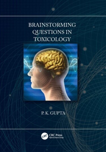 Brainstorming Questions In Toxicology Av P. Gupta