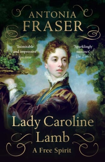 Lady Caroline Lamb A Free Spirit