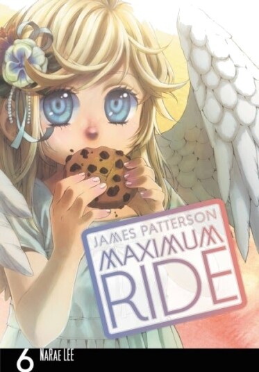 Maximum Ride: The Manga Vol. 6 Maximum Ride: The Manga Vol. 6