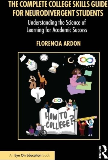 The Complete College Study Guide for Neurodivergent Students The Complete College Study Guide for Neurodivergent Students