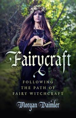 Fairycraft – Following the Path of Fairy Witchcraft Fairycraft – Following the Path of Fairy Witchcraft