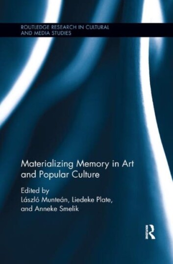 Materializing Memory In Art And Popular Culture