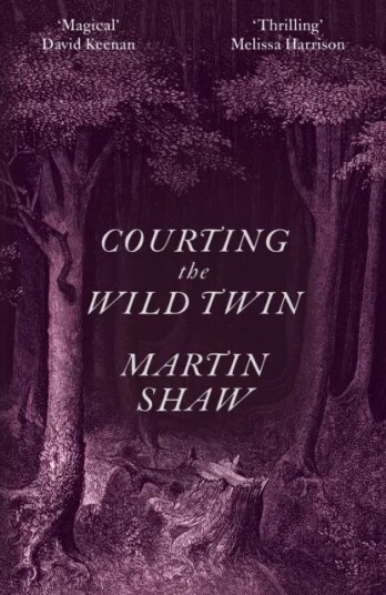 Courting The Wild Twin Av Martin Shaw Courting The Wild Twin Av Martin Shaw