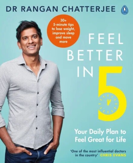Feel Better In 5 Av Dr Rangan Chatterjee