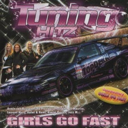 Tuning Hitz Girls Go Fast CD & DVD