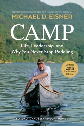Camp Life, Leadership, and Why You Never Stop Paddling