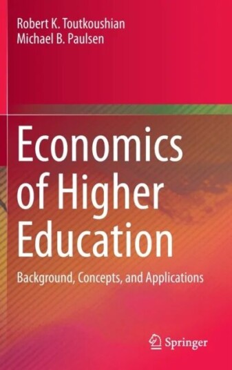Economics Of Higher Education Av Robert K. Toutkoushian, Michael B. Paulsen
