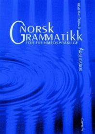 Norsk grammatikk for fremmedspråklige Arbeidsbok Veldig pen bok / som ny
