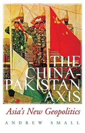 The China-Pakistan Axis av Andrew Small