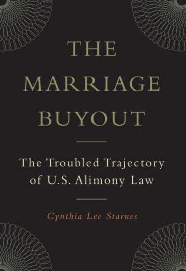The Marriage Buyout The Troubled Trajectory of U.S. Alimony Law