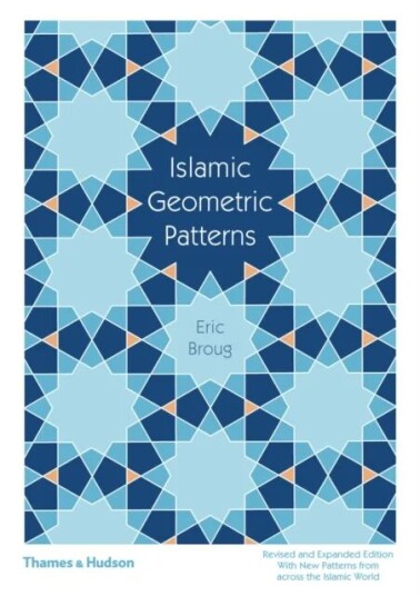 Islamic Geometric Patterns Av Eric Broug