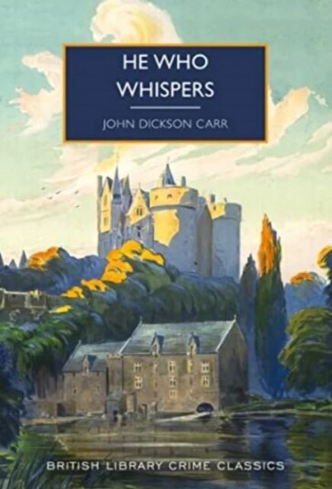 He Who Whispers Av John Dickson Carr He Who Whispers Av John Dickson Carr