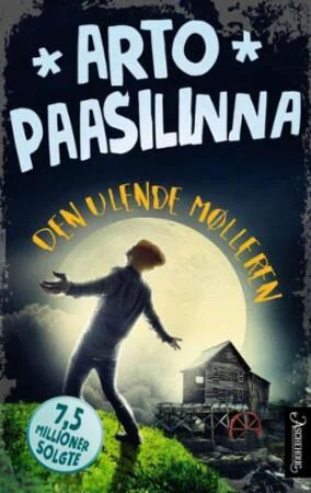 Den Ulende Mølleren Av Arto Paasilinna Den Ulende Mølleren Av Arto Paasilinna