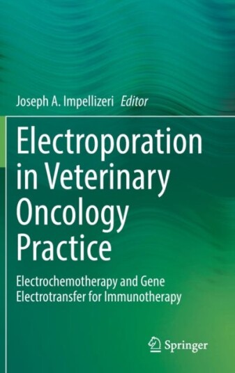 Electroporation In Veterinary Oncology Practice