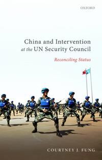 Fung Courtney J. China and Intervention at the UN Security Council