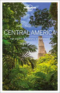 Lonely Planet Best Of Central America Av Lonely Planet, Ashley Harrell, Isabel Albiston, Ray Bartlett, Celeste Brash, Stuart Butler, Paul Clammer, Ste