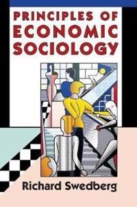 Swedberg Richard Principles of Economic Sociology