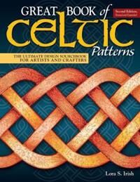 Great Book Of Celtic Patterns, Second Edition, Revised And Expanded Av Lora S. Irish Great Book Of Celtic Patterns, Second Edition, Revised And Expanded Av Lora S. Irish