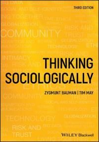 Thinking Sociologically Av Zygmunt (Universities Of Leeds Uk) Bauman, Tim (University Of Sheffield Uk) May