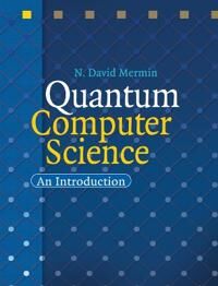 Mermin N. David Quantum Computer Science