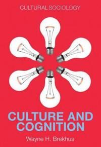Brekhus WH Culture and Cognition: Patterns in the Social Construction of Reality