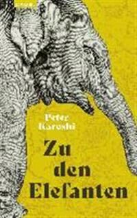 Karoshi Peter Zu den Elefanten
