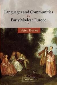 Burke Peter Languages and Communities in Early Modern Europe