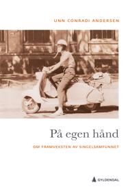 På Egen Hånd Av Unn Conradi Andersen
