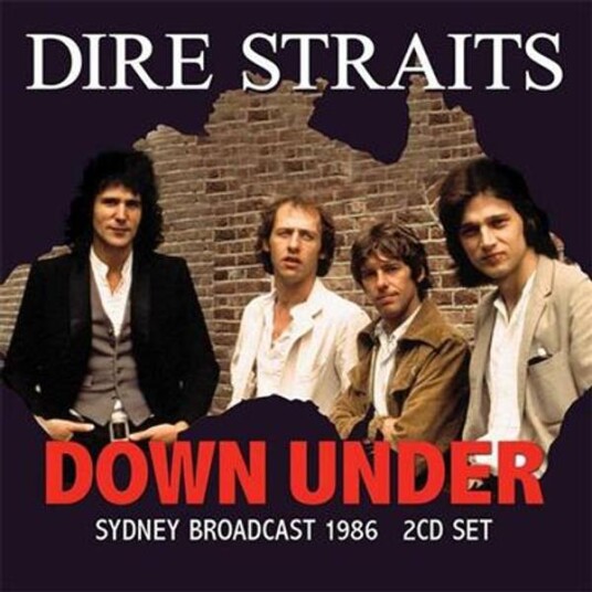 Dire Straits Down Under Sydney Broadcast 1986 2CD Dire Straits Down Under Sydney Broadcast 1986 2CD