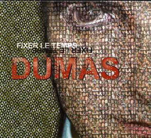Dumas Fixer Le Temps CD