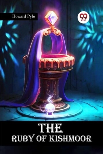 The Ruby of Kishmoor The Ruby of Kishmoor