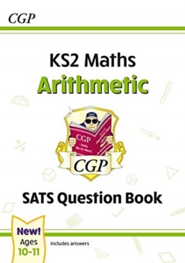 Ks2 Maths Sats Question Book: Arithmetic - Ages 10-11 (For The 2022 Tests) Av Cgp Books