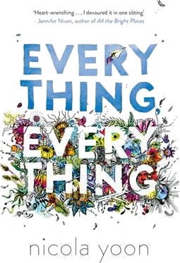 Everything, Everything Av Nicola Yoon Everything, Everything Av Nicola Yoon