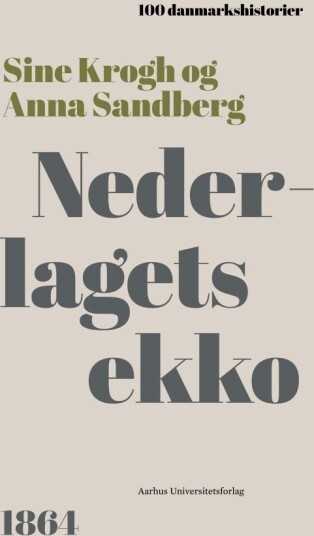 Nederlagets Ekko | Sine Krogh Og Anna Sandberg | Språk: Dansk