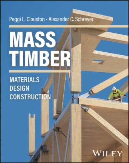 Mass Timber Handbook  Design Principles and Construction Techniques