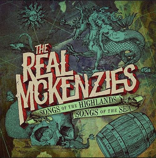 Real McKenzies Songs Of The Highlands, Songs Of The Sea LP/Vinyl