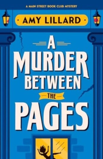 A Murder Between the Pages A Cosy Crime Murder Mystery Set in a Small Town A Murder Between the Pages A Cosy Crime Murder Mystery Set in a Small Town