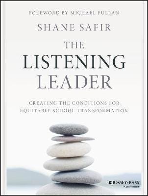 The Listening Leader Av Shane Safir The Listening Leader Av Shane Safir