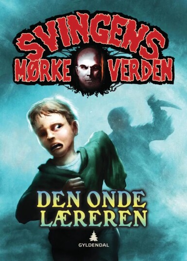 Den Onde Læreren Av Arne Svingen