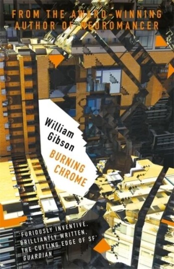 Burning Chrome Av William Gibson