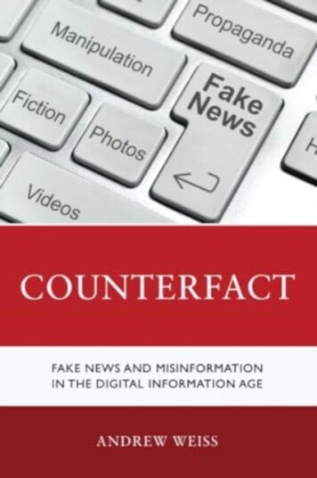 Counterfact Fake News and Misinformation in the Digital Information Age