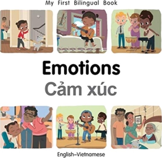 My First Bilingual BookEmotions (EnglishVietnamese)
