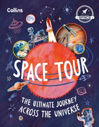 Space Tour The Ultimate Journey Across the Universe Space Tour The Ultimate Journey Across the Universe