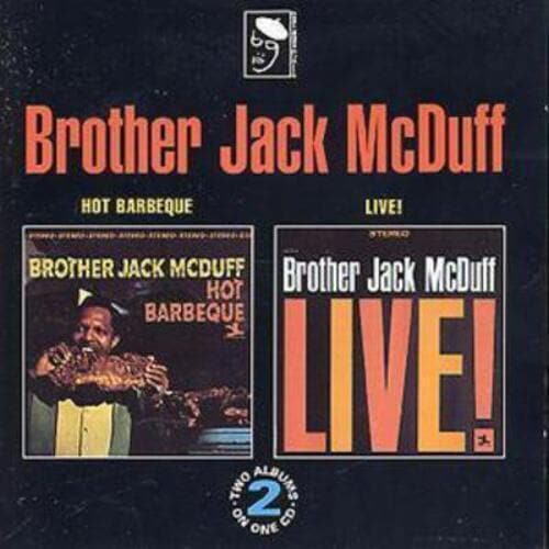 MediaTronixs Brother Jack McDuff : Hot Barbeque/Live At The Front Room CD (1993) Pre-Owned
