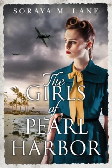 The Girls Of Pearl Harbor Av Soraya M. Lane The Girls Of Pearl Harbor Av Soraya M. Lane