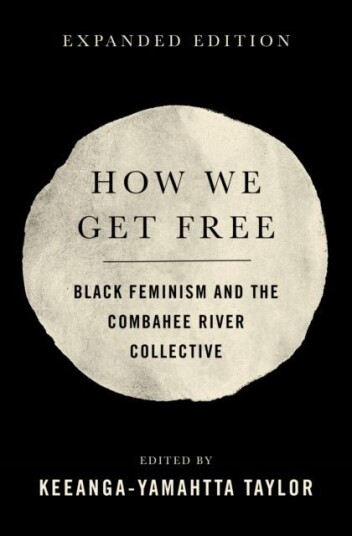 How We Get Free How We Get Free