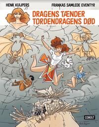 Kuijpers Henk Franka: Dragens tænder - Tordendragens død Kuijpers Henk Franka: Dragens tænder - Tordendragens død