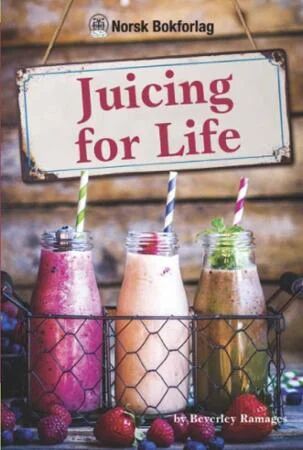 Juicing For Life Av Beverly Ramages