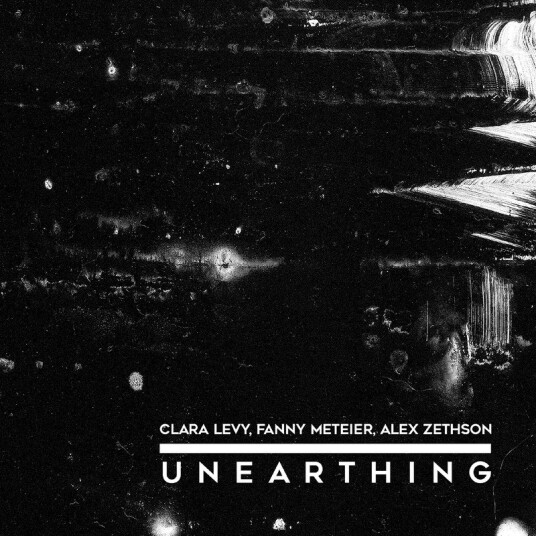 Clara Levy, Fanny Meteier, Alex Zethson  Unearthing  CD