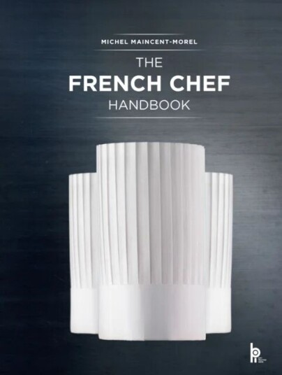 The French Chef Handbook av Michel Maincent-Morel
